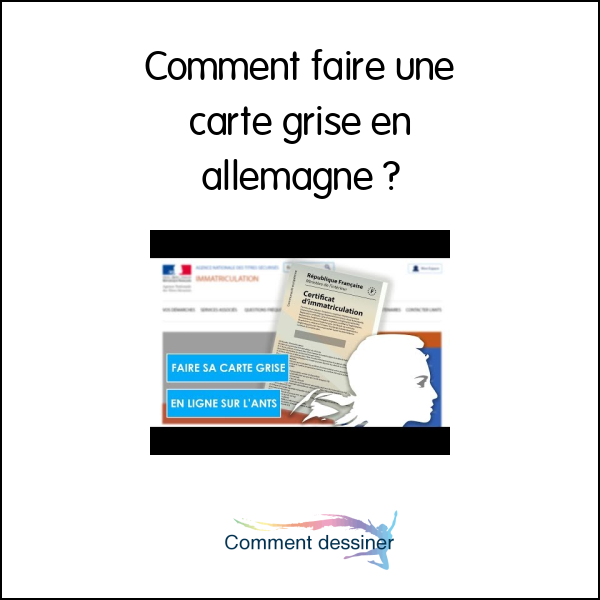 Comment faire une carte grise en allemagne